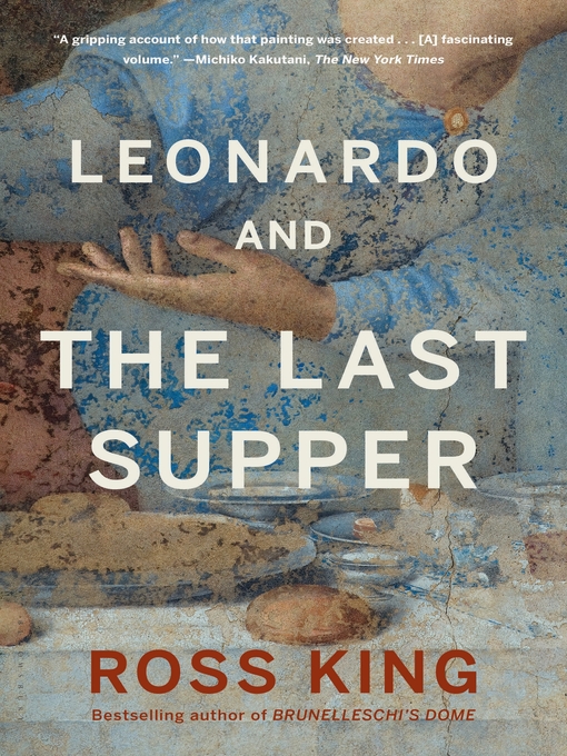 Title details for Leonardo and the Last Supper by Ross King - Wait list